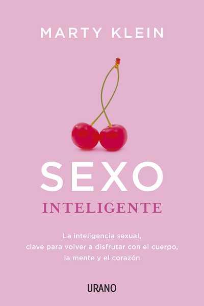 SEXO INTELIGENTE | 9788479538316 | KLEIN, MARTY | Librería Castillón - Comprar libros online Aragón, Barbastro