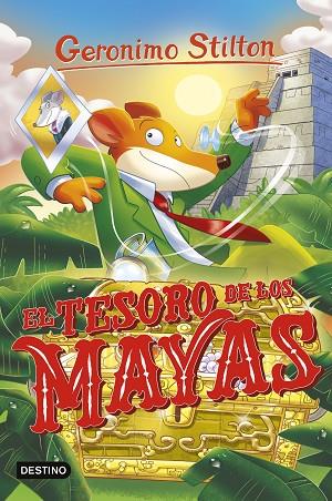 El tesoro de los mayas | 9788408290216 | Stilton, Geronimo | Librería Castillón - Comprar libros online Aragón, Barbastro