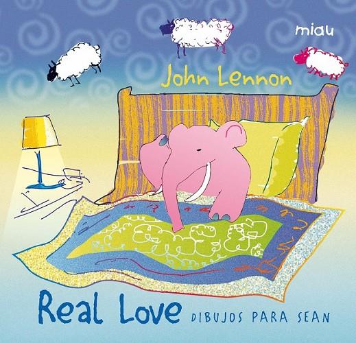 REAL LOVE | 9788415116561 | LENNON, JOHN | Librería Castillón - Comprar libros online Aragón, Barbastro