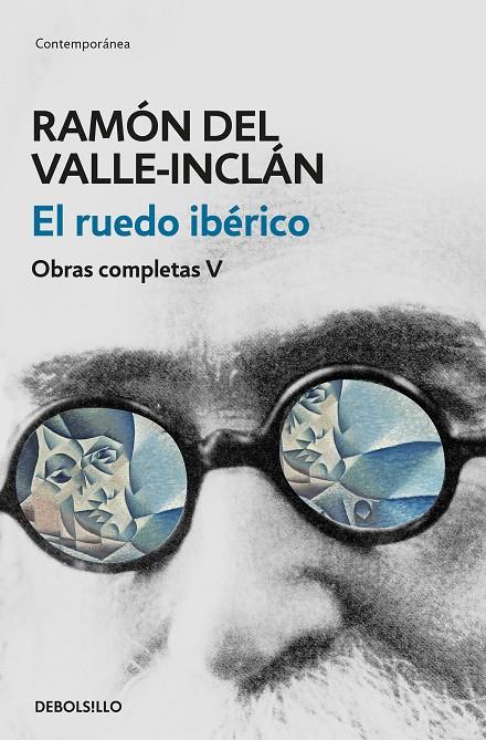 El ruedo ibérico (Obras completas Valle-Inclán 5) | 9788466340465 | Ramón del Valle-Inclán | Librería Castillón - Comprar libros online Aragón, Barbastro