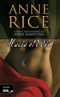 Hacia el Edén | 9788498725445 | Rice, Anne | Librería Castillón - Comprar libros online Aragón, Barbastro