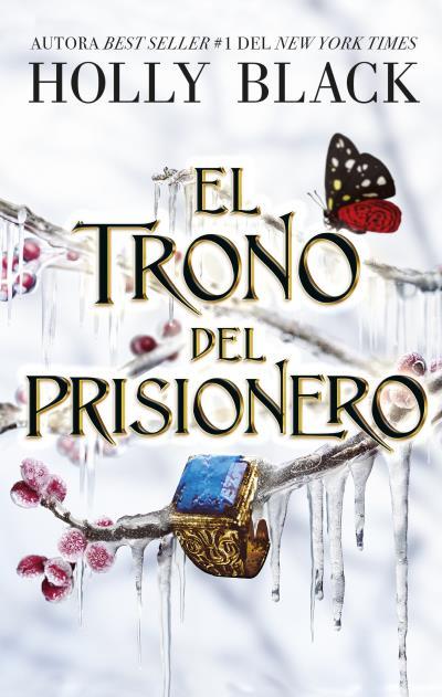 El trono del prisionero | 9788419252739 | BLACK, HOLLY | Librería Castillón - Comprar libros online Aragón, Barbastro