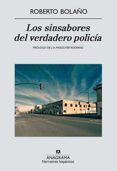 SINSABORES DEL VERDADERO POLICÍA, LOS | 9788433972217 | BOLAÑO, ROBERTO | Librería Castillón - Comprar libros online Aragón, Barbastro