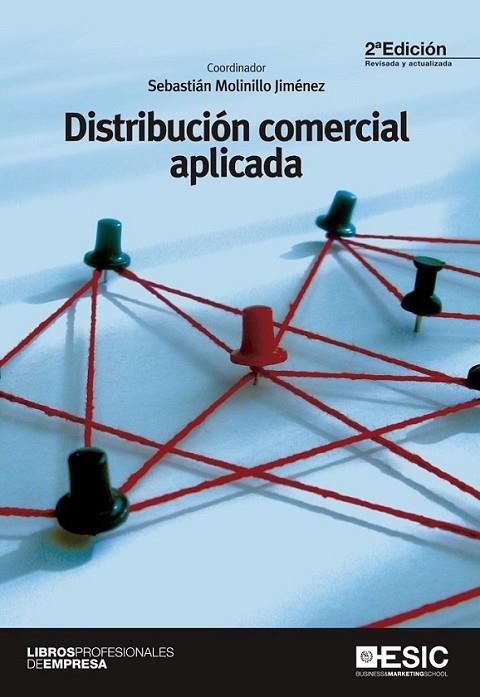 Distribución comercial aplicada | 9788473569842 | Molinillo Jiménez, Sebastián | Librería Castillón - Comprar libros online Aragón, Barbastro