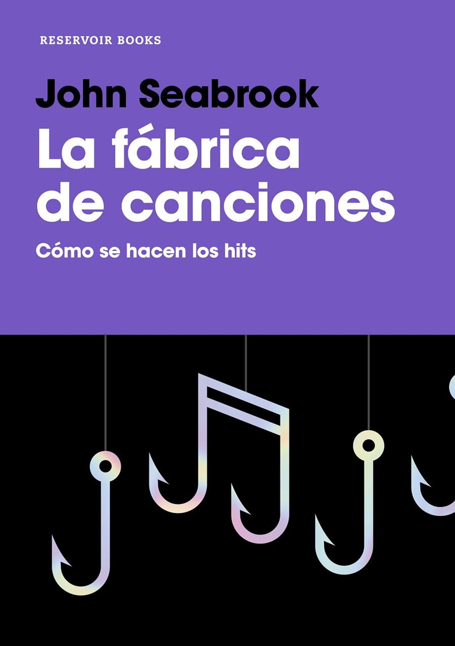 La fábrica de canciones | 9788417910020 | Seabrook, John | Librería Castillón - Comprar libros online Aragón, Barbastro