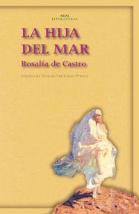 HIJA DEL MAR, LA | 9788446020745 | DE CASTRO, ROSALIA | Librería Castillón - Comprar libros online Aragón, Barbastro