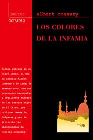 COLORES DE LA INFAMIA, LOS | 9788480634311 | COSSERY, ALBERT | Librería Castillón - Comprar libros online Aragón, Barbastro