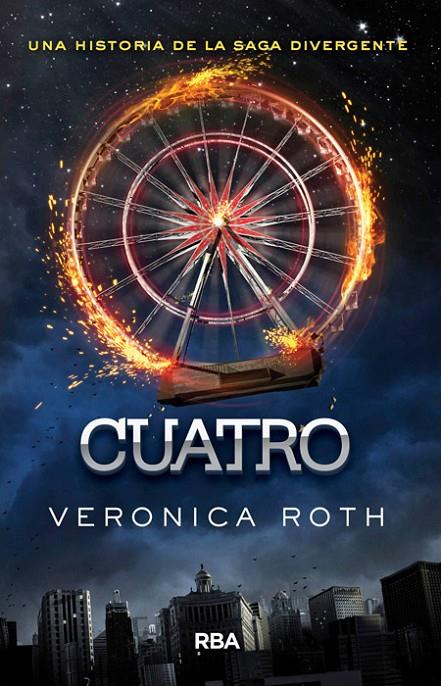 Cuatro (Precuela Divergente) | 9788427208063 | ROTH, VERONICA | Librería Castillón - Comprar libros online Aragón, Barbastro