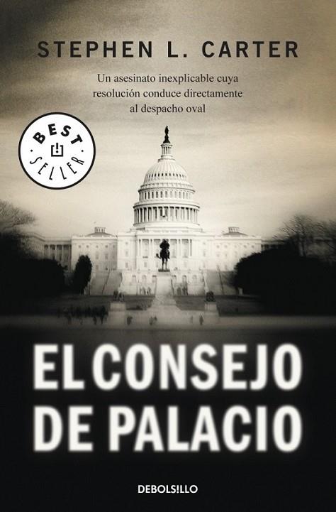 CONSEJO DE PALACIO, EL | 9788499088693 | CARTER, STEPHEN L. | Librería Castillón - Comprar libros online Aragón, Barbastro