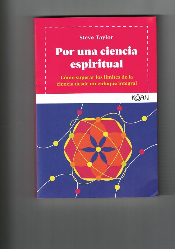 POR UNA CIENCIA ESPIRITUAL | 9788494913488 | STEVE TAYLOR | Librería Castillón - Comprar libros online Aragón, Barbastro