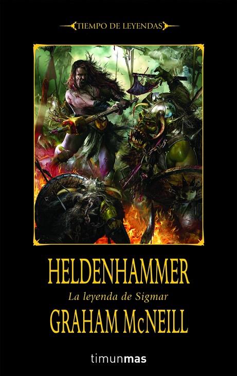 HELDENHAMMER : LA LEYENDA DE SIGMAR | 9788448036812 | MCNEILL, GRAHAM | Librería Castillón - Comprar libros online Aragón, Barbastro