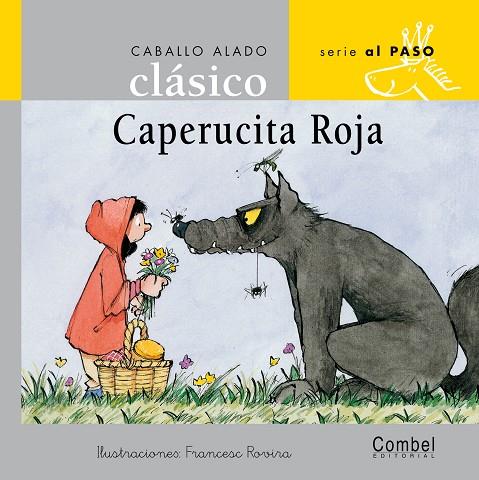 CAPERUCITA ROJA - CABALLO ALADO | 9788478648559 | ROVIRA, FRANCESC (1958- ) | Librería Castillón - Comprar libros online Aragón, Barbastro