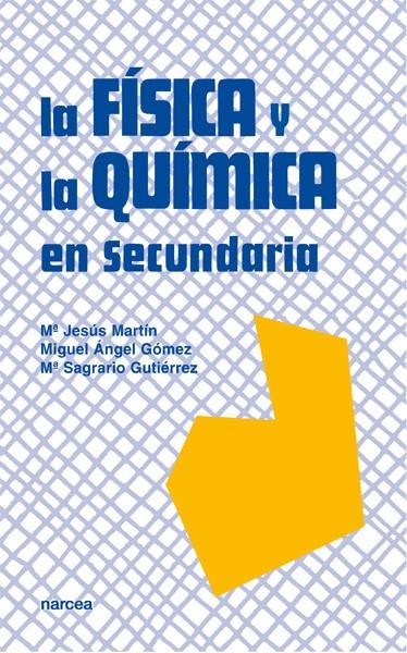 FISICA Y LA QUIMICA EN SECUNDARIA, LA | 9788427712775 | MARTIN, M.JESUS | Librería Castillón - Comprar libros online Aragón, Barbastro