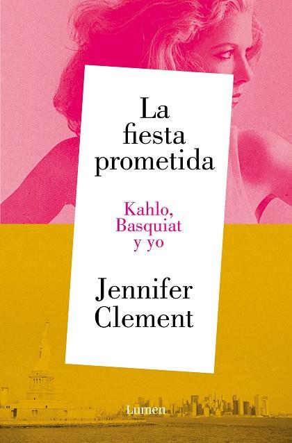 La fiesta prometida. Kahlo, Basquiat y yo | 9788426430953 | Jennifer Clement | Librería Castillón - Comprar libros online Aragón, Barbastro