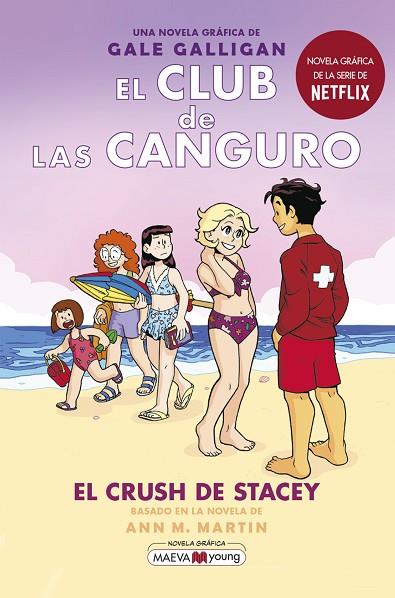 El Club de las Canguro 7 : El crush de Stacey | 9788418184901 | Galligan, Gale | Librería Castillón - Comprar libros online Aragón, Barbastro