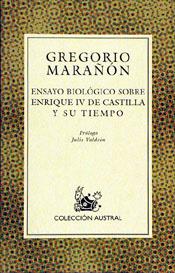 ENSAYO BIOLOGICO SOBRE ENRIQUE IV DE CASTILLA | 9788423974108 | MARAÑON, GREGORIO | Librería Castillón - Comprar libros online Aragón, Barbastro