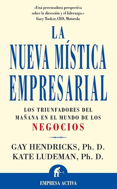 NUEVA MISTICA EMPRESARIAL, LA | 9788495787071 | HENDRICKS, GAY | Librería Castillón - Comprar libros online Aragón, Barbastro