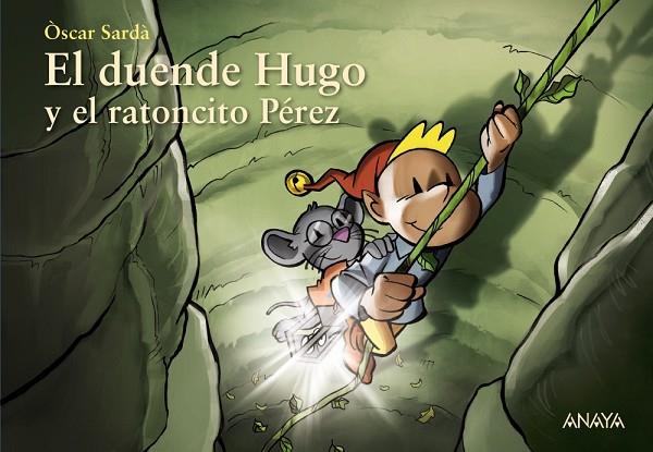 El duende Hugo y el ratoncito Pérez | 9788469891544 | Sardà, Òscar | Librería Castillón - Comprar libros online Aragón, Barbastro