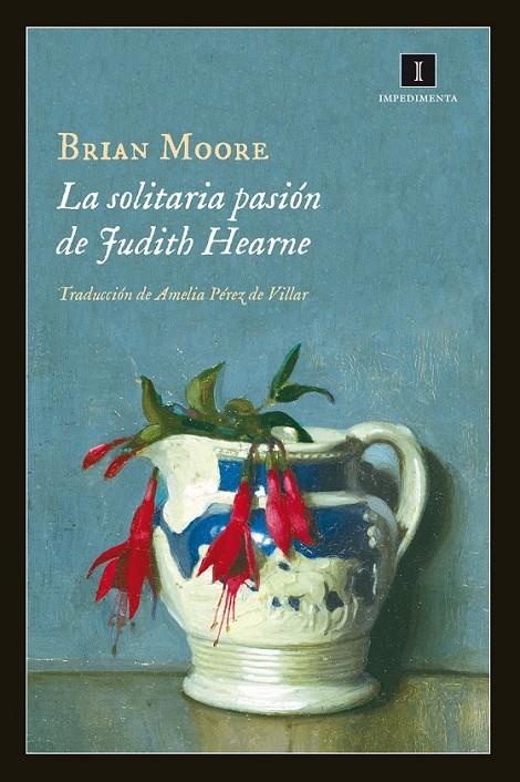 La solitaria pasión de Judith Hearne | 9788415979357 | Moore, Brian | Librería Castillón - Comprar libros online Aragón, Barbastro