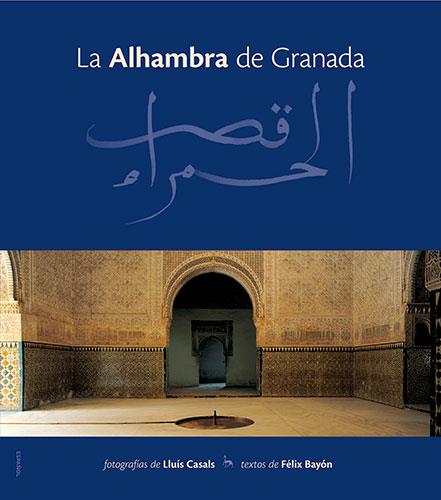 ALHAMBRA DE GRANADA, LA (TELA) (CASTELLA) | 9788489815742 | CASALS, LLUIS | Librería Castillón - Comprar libros online Aragón, Barbastro