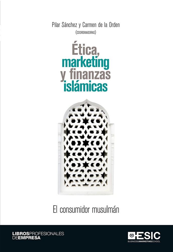 Ética, marketing y finanzas islámicas | 9788416462940 | Librería Castillón - Comprar libros online Aragón, Barbastro