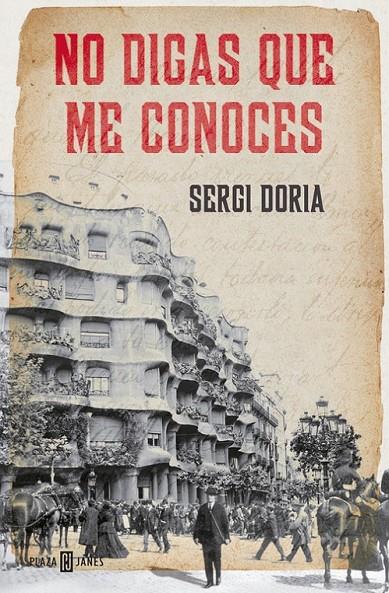 No digas que me conoces | 9788401389573 | DORIA, SERGI | Librería Castillón - Comprar libros online Aragón, Barbastro