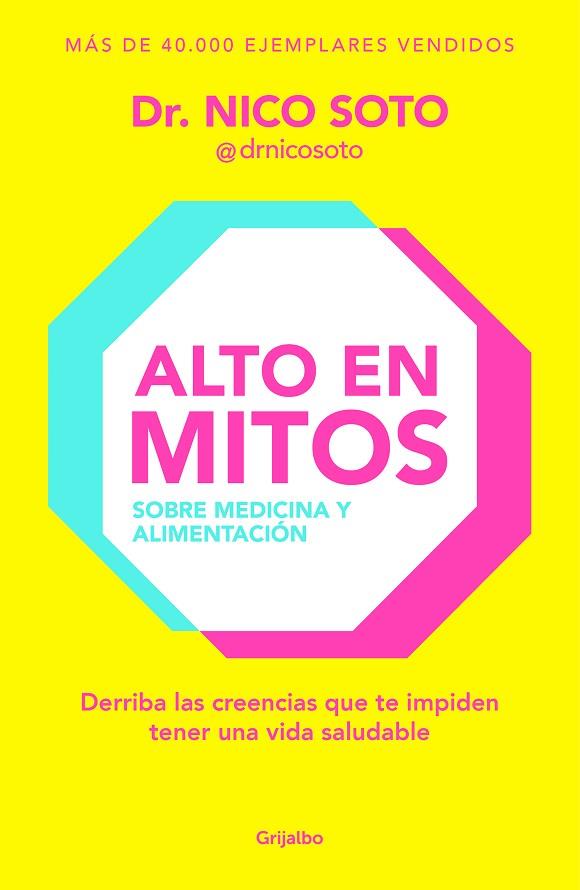Alto en mitos | 9788425367564 | Soto, Dr. Nico | Librería Castillón - Comprar libros online Aragón, Barbastro
