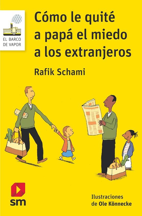 CÓMO LE QUITÉ A PAPÁ EL MIEDO A LOS | 9788413183237 | Schami, Rafik | Librería Castillón - Comprar libros online Aragón, Barbastro