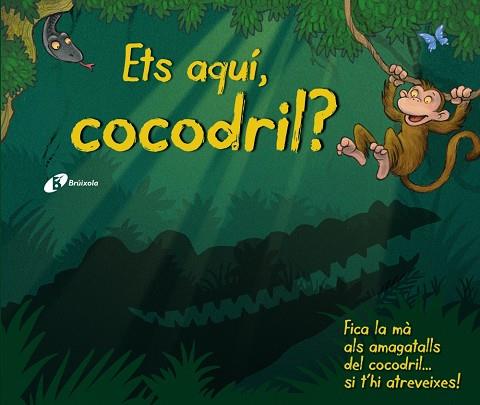 Ets aquí, cocodril? | 9788499066400 | VV. AA. | Librería Castillón - Comprar libros online Aragón, Barbastro