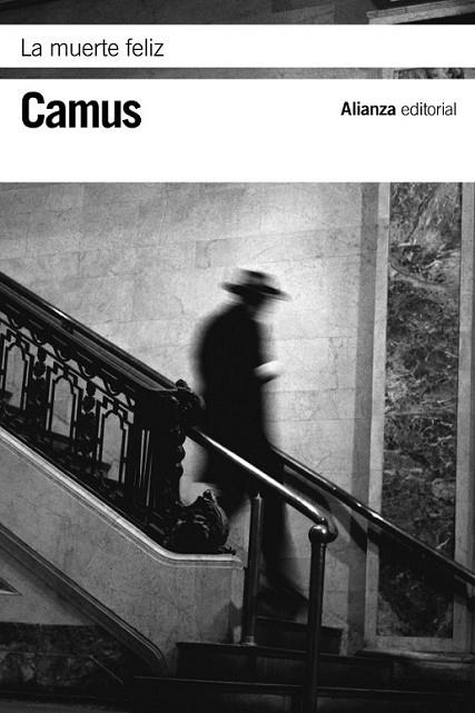 La muerte feliz | 9788420684727 | Camus, Albert | Librería Castillón - Comprar libros online Aragón, Barbastro