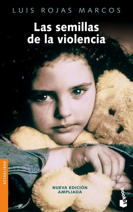 Las semillas de la violencia | 9788467026528 | Rojas Marcos, Luis | Librería Castillón - Comprar libros online Aragón, Barbastro