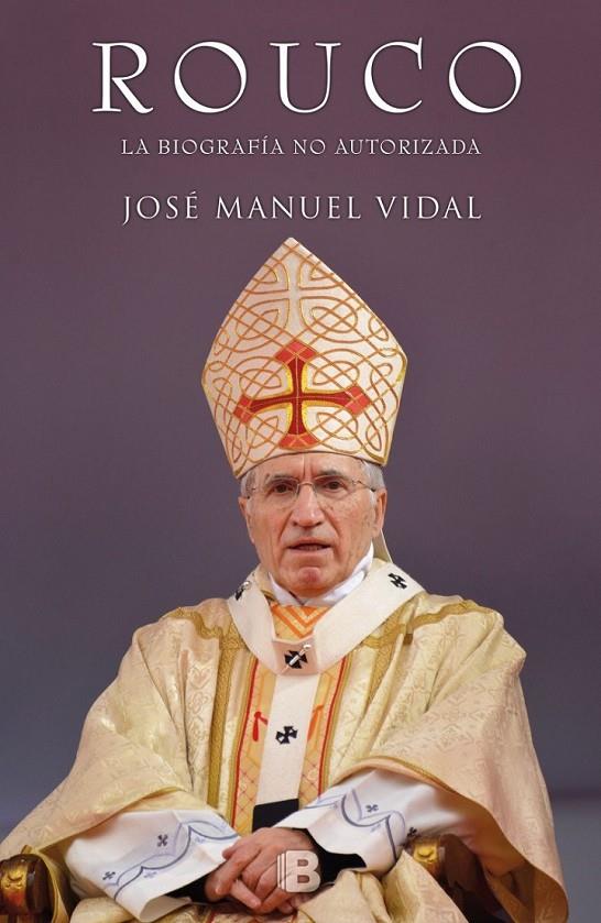 Rouco Varela | 9788466655590 | Vidal, José Manuel | Librería Castillón - Comprar libros online Aragón, Barbastro