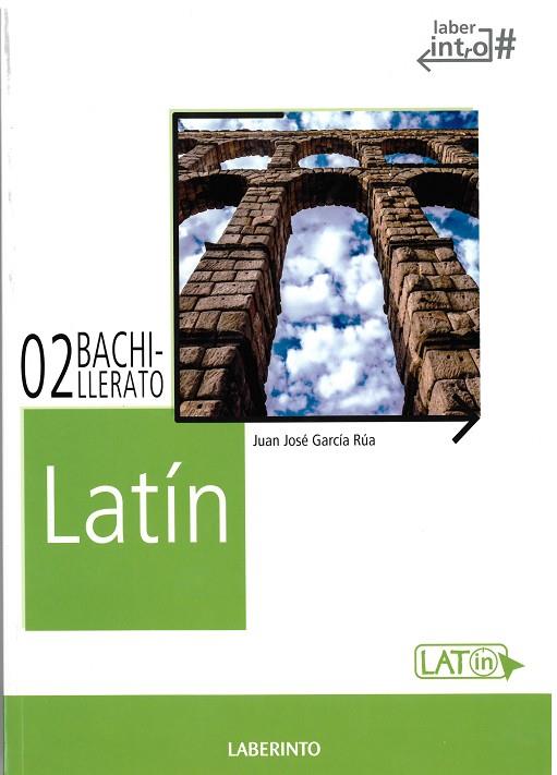 Latín 2º Bach  Laberinto | 9788484838562 | García Rúa, Juan José | Librería Castillón - Comprar libros online Aragón, Barbastro