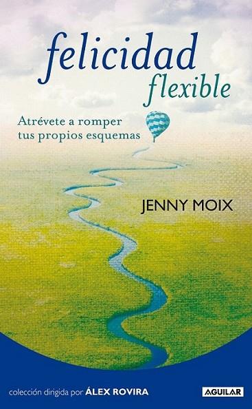 FELICIDAD FLEXIBLE | 9788403101531 | Jenny Moix | Librería Castillón - Comprar libros online Aragón, Barbastro