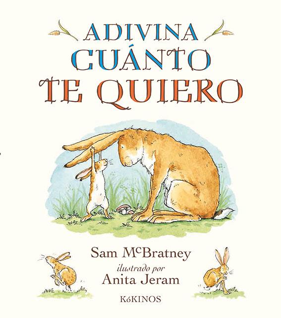 Adivina cuánto te quiero | 9788417074104 | McBratney, Sam | Librería Castillón - Comprar libros online Aragón, Barbastro