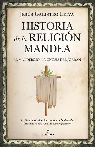 Historia de la religión mandea | 9788416750641 | Jesús Galisteo Leiva | Librería Castillón - Comprar libros online Aragón, Barbastro