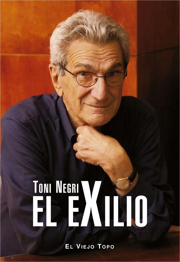 El exilio | 9788416995363 | Negri, Toni | Librería Castillón - Comprar libros online Aragón, Barbastro