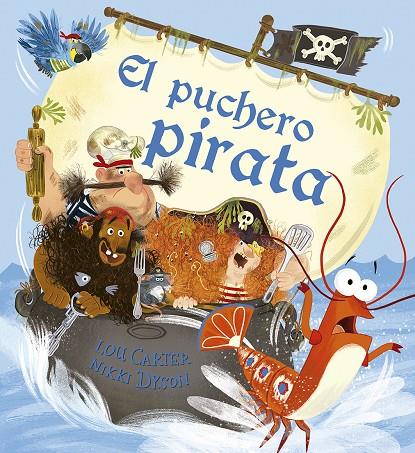 El puchero pirata | 9788491452218 | CARTER, LOU | Librería Castillón - Comprar libros online Aragón, Barbastro