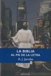 BIBLIA AL PIE DE LA LETRA, LA | 9788466638432 | JACOBS, A.J. | Librería Castillón - Comprar libros online Aragón, Barbastro