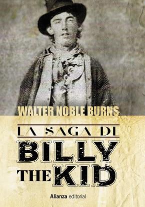 La saga de Billy the Kid | 9788411487092 | Noble Burns, Walter | Librería Castillón - Comprar libros online Aragón, Barbastro