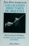 Grandes directores de orquesta, los | 9788420685564 | Jungheinrich, Hans-Klaus | Librería Castillón - Comprar libros online Aragón, Barbastro