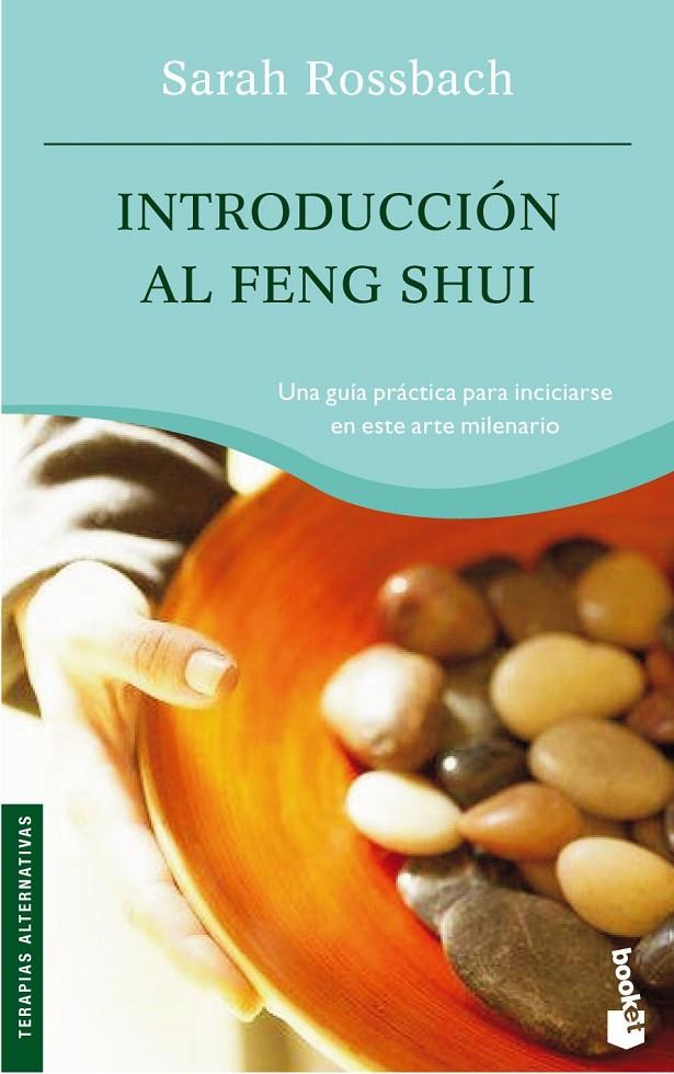 INTRODUCCION AL FENG SHUI (BOOKET) | 9788408060819 | ROSSBACH, SARA | Librería Castillón - Comprar libros online Aragón, Barbastro