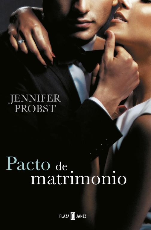 Pacto de matrimonio (Casarse con un millonario 4) | 9788401015915 | PROBST, JENNIFER | Librería Castillón - Comprar libros online Aragón, Barbastro
