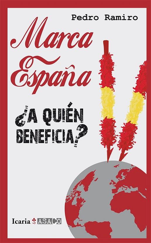 Marca España | 9788498886078 | Ramiro Pérez, Pedro | Librería Castillón - Comprar libros online Aragón, Barbastro