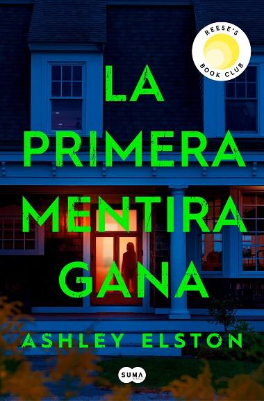 La primera mentira gana | 9788491297222 | Ashley Elston | Librería Castillón - Comprar libros online Aragón, Barbastro