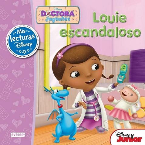 Doctora Juguetes. Louie escandaloso | 9788444169958 | Walt Disney Company; Sheila Sweeny Higginson | Librería Castillón - Comprar libros online Aragón, Barbastro