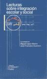 Lecturas sobre integración escolar y social | 9788475098760 | López Melero, Miguel / Guerrero López, José Francisco | Librería Castillón - Comprar libros online Aragón, Barbastro