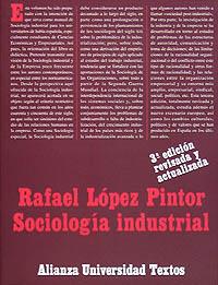 SOCIOLOGIA INDUSTRIAL | 9788420681078 | LOPEZ PINTOR, RAFAEL | Librería Castillón - Comprar libros online Aragón, Barbastro