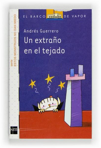 UN EXTRAÑO EN EL TEJADO - BVBM.1 | 9788467557084 | GUERRERO, ANDRÉS | Librería Castillón - Comprar libros online Aragón, Barbastro