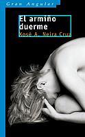 ARMIÑO DUERME, EL (GA) | 9788434896093 | NEIRA CRUZ, XOSE A. | Librería Castillón - Comprar libros online Aragón, Barbastro